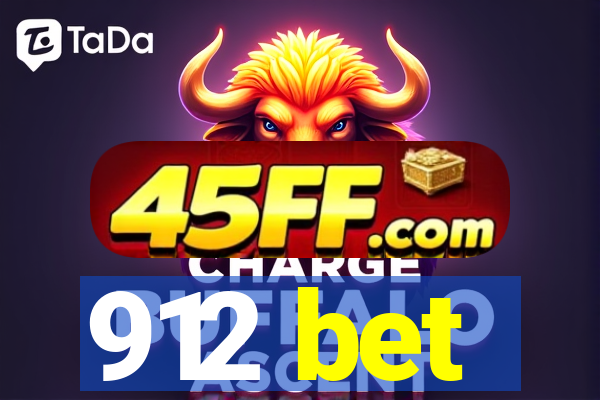 912 bet